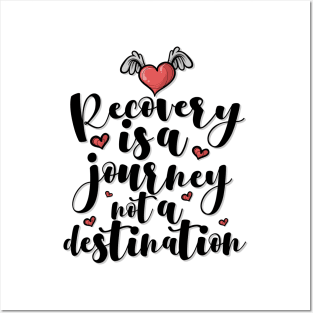 'Recovery Is A Journey' Awesome Family Love Gift Posters and Art